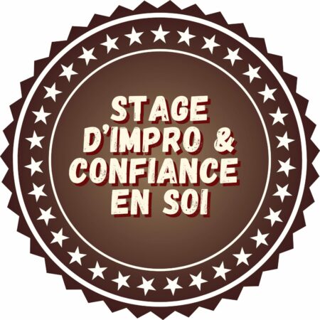 STAGE IMPROVISATION ET CONFIANCE EN SOI