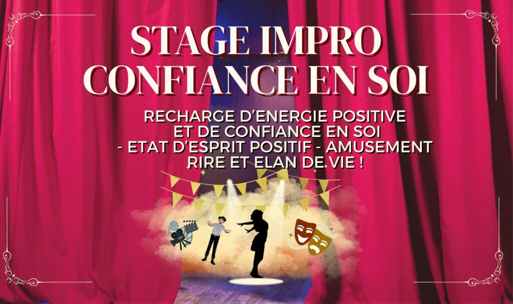 STAGE D'IMPRO CONFIANCE EN SOI !