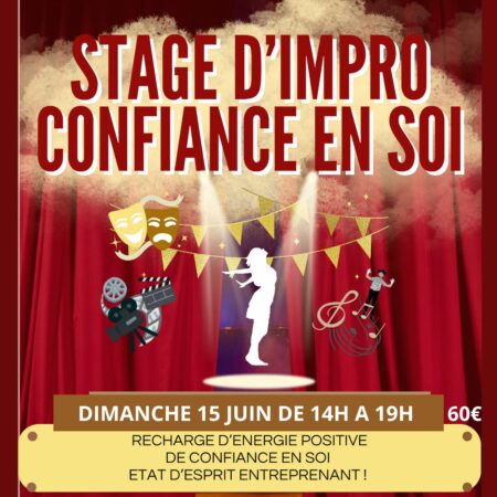 STAGE IMPROVISATION ET CONFIANCE EN SOI - dimanche 15 juin