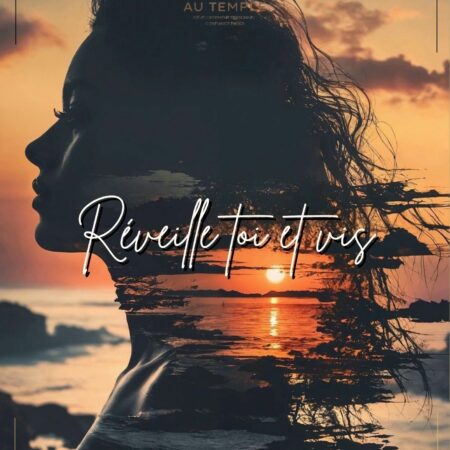 REVEILLE TOI ET VIS