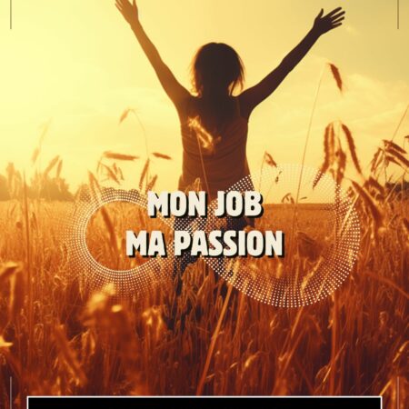 MON JOB - MA PASSION