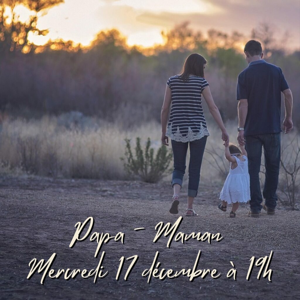 Le sujet des parents - papa maman - mercredi 17 décembre